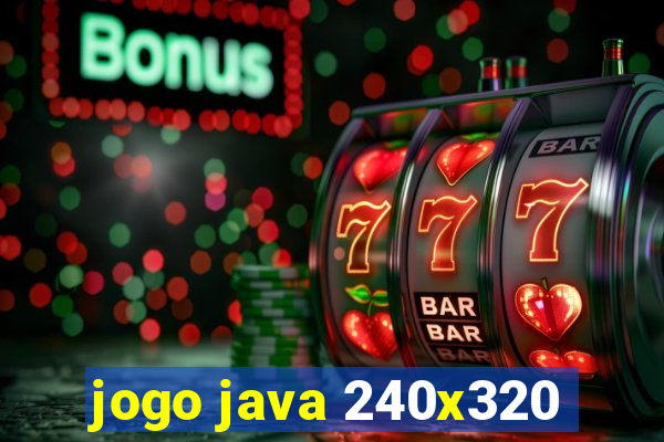 jogo java 240x320